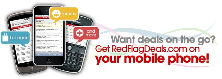 Want deals on the go? Get RedFlagDeals.com on your mobile phone!
